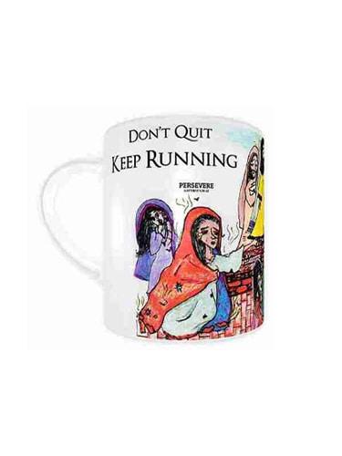 Don't quit Keep Running - Printed Mug